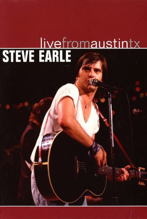 Постер: Steve Earle: Live from Austin, Texas