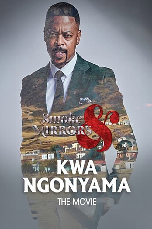 Постер: Smoke And Mirrors, Kwa Ngonyama