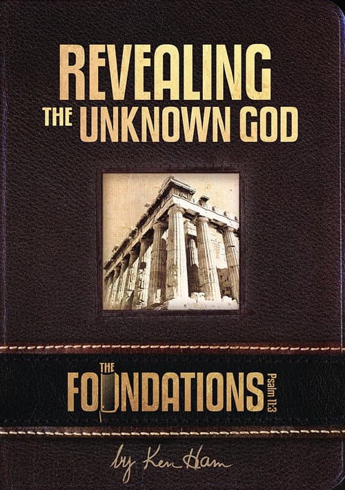 Постер: Ken Ham’s Foundations - Revealing the Unknown God