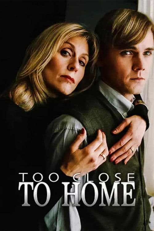 Постер: Too Close to Home