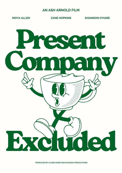 Постер: Present Company Excluded