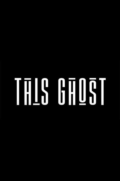 Постер: This Ghost