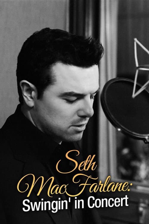 Постер: Seth MacFarlane: Swingin' in Concert