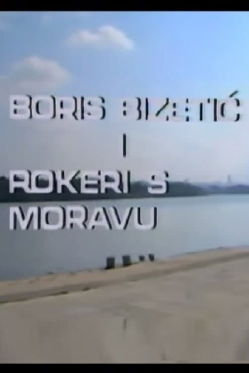 Постер: Boris Bizetić i Rokeri s Moravu