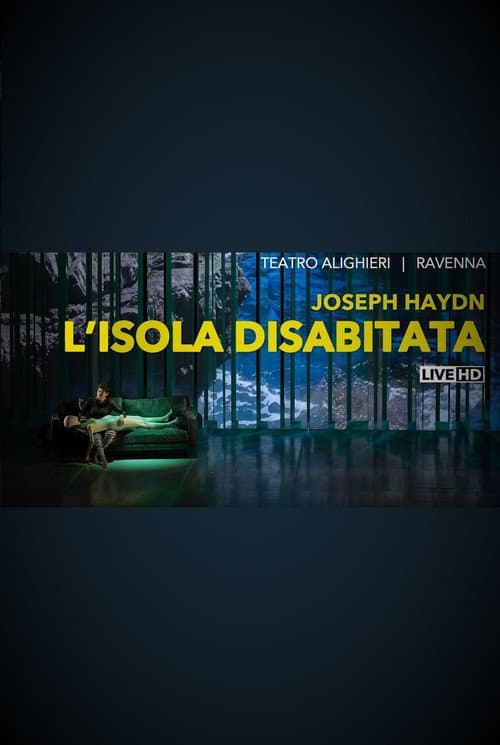 Постер: L'Isola Disabitata - Teatro Alighieri di Ravenna / Opéra de Dijon