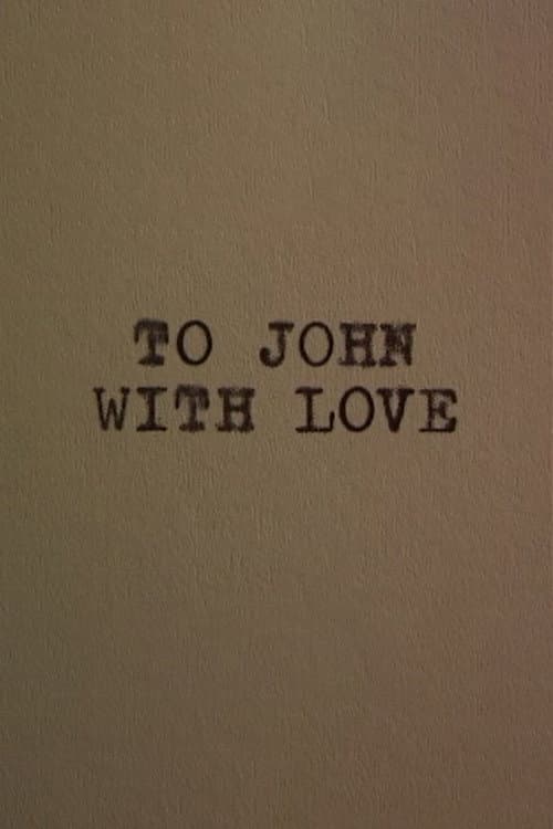 Постер: To John With Love