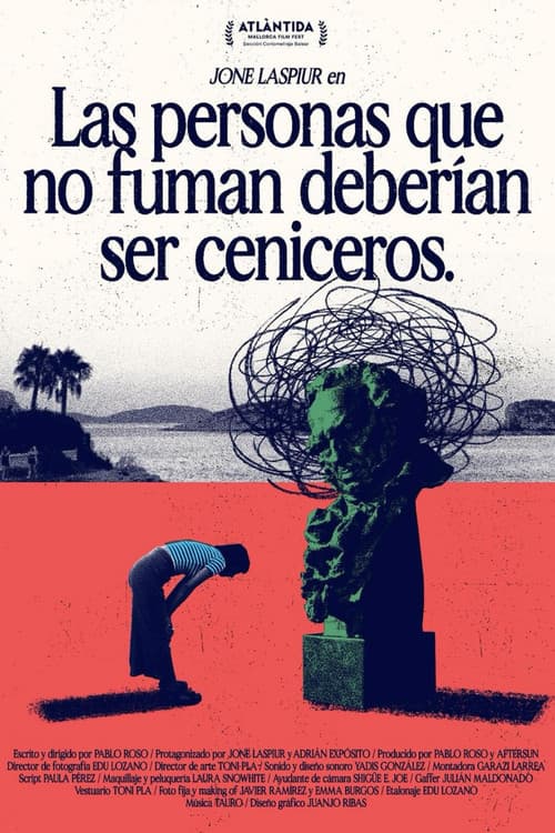 Постер: Las Personas Que No Fuman Deberían Ser Ceniceros
