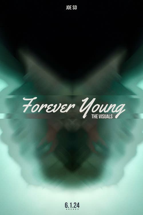Постер: JOE SD: Forever Young (Album Visuals)