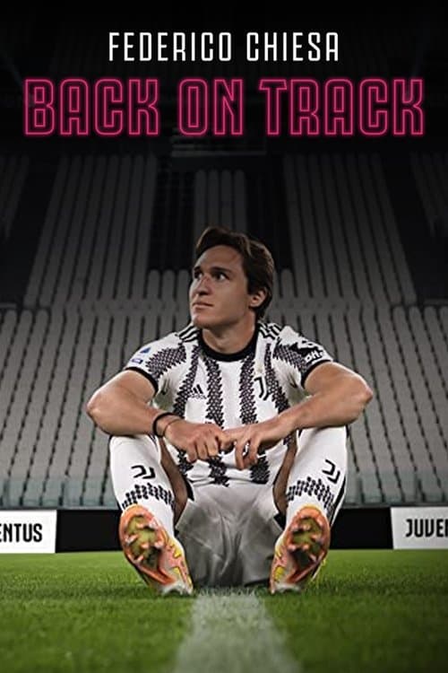 Постер: Federico Chiesa - Back on Track