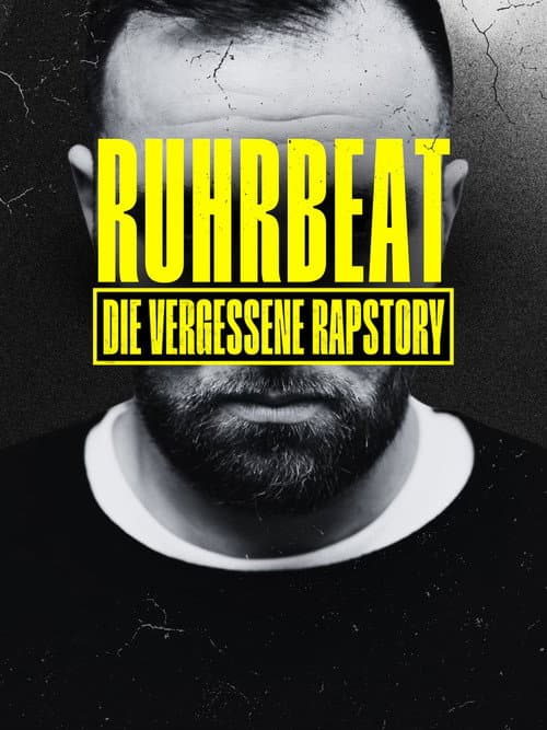 Постер: RuhrBeat - Die vergessene Rapstory