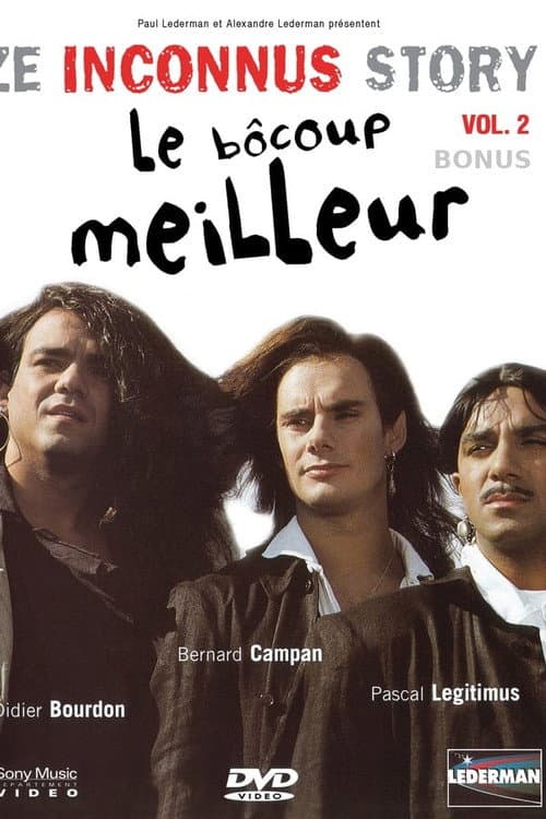 Постер: Les Inconnus - Ze Inconnus Story - Le Bôcoup meilleur (Vol. 2) - Bonus