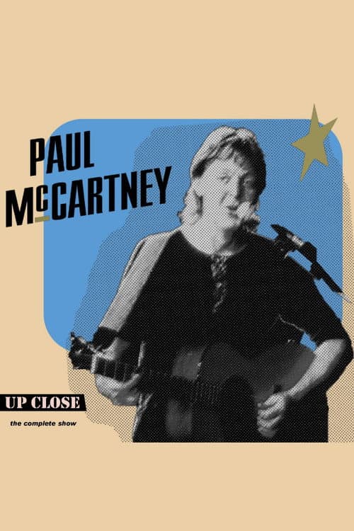 Постер: Paul McCartney: The Complete Up Close Rehearsal