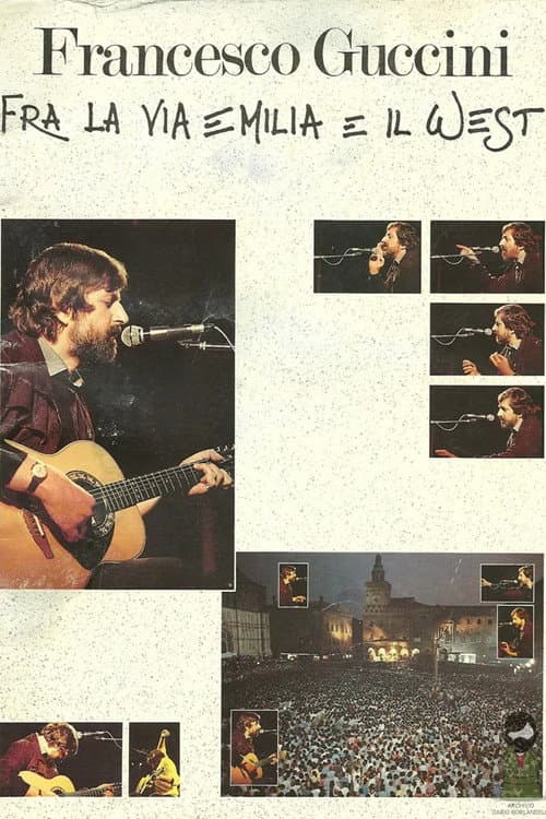 Постер: Francesco Guccini - Fra la Via Emilia e il West