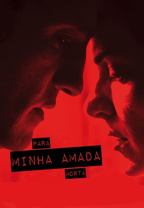 Постер: Para Minha Amada Morta