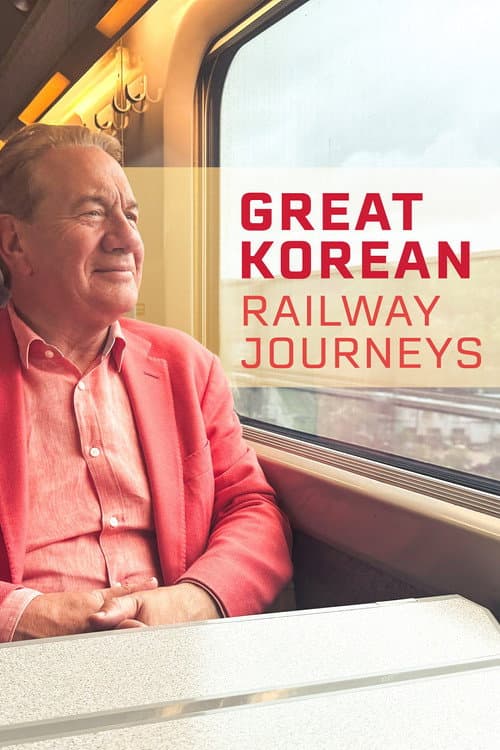 Постер: Great Korean Railway Journeys