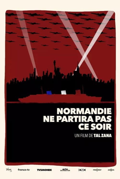 Постер: Normandie ne partira pas ce soir