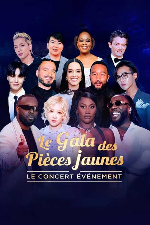 Постер: Le Gala des Pièces Jaunes 2025 : Le concert événement