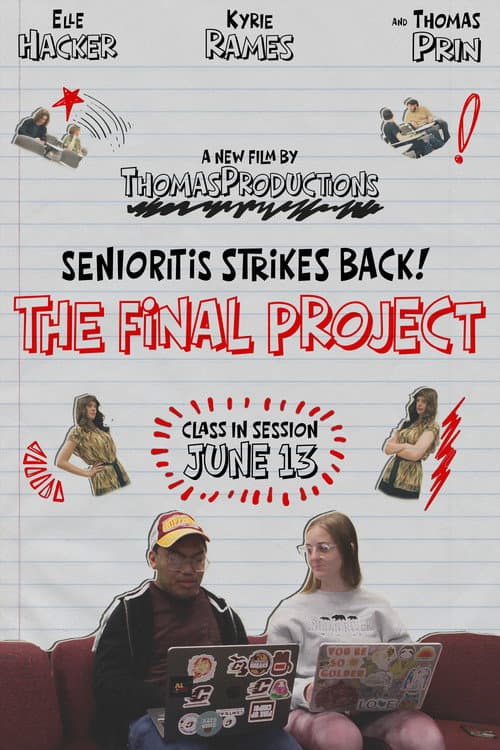 Постер: Senioritis Stirkes Back! The Final Project