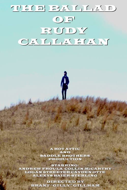 Постер: The Ballad of Rudy Callahan
