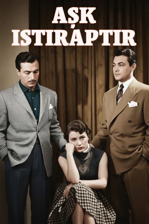 Постер: Aşk Istıraptır