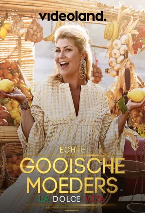 Постер: Echte Gooische Moeders: La Dolce Vita