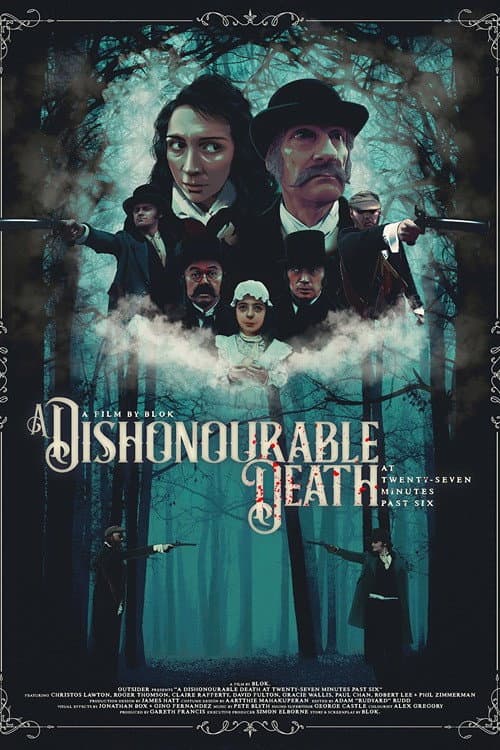 Постер: A Dishonourable Death: at Twenty Seven Minutes Past Six