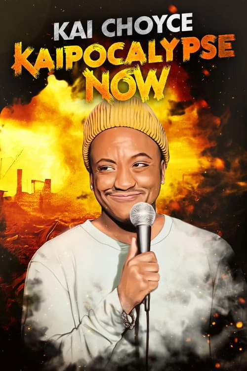 Постер: Kai Choyce: Kaipocalypse Now