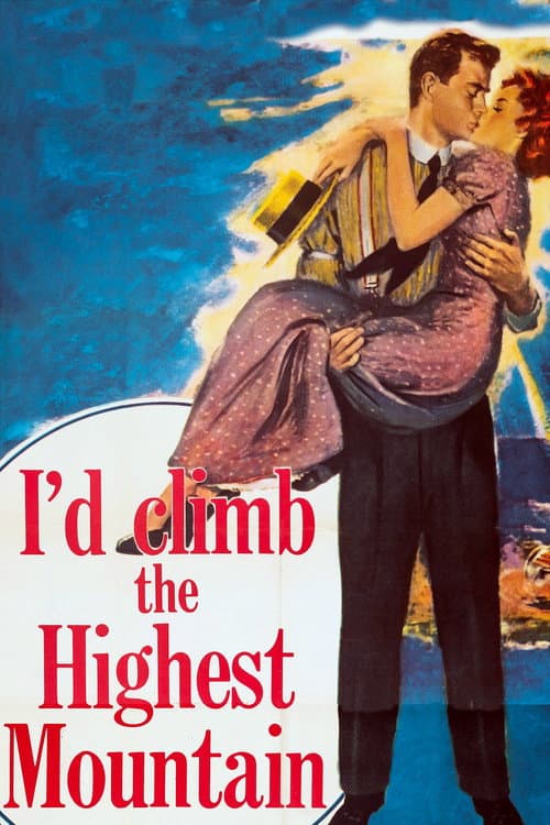 Постер: I'd Climb the Highest Mountain
