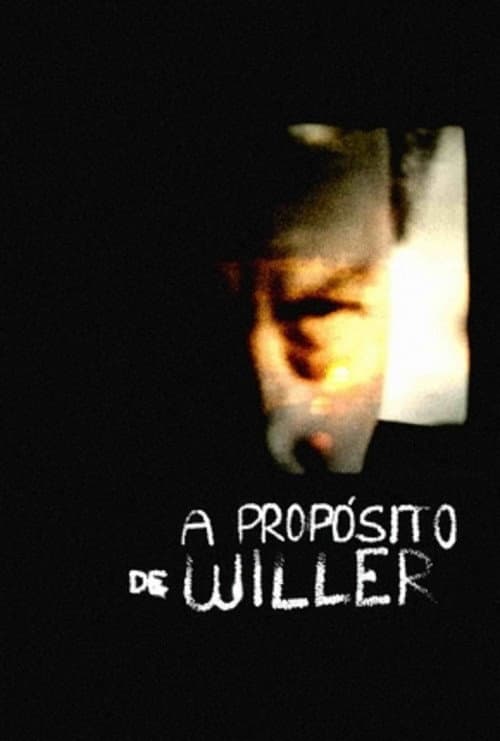 Постер: A Propósito de Willer