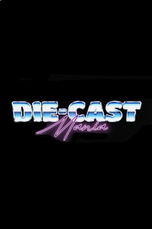 Постер: Die-Cast Mania