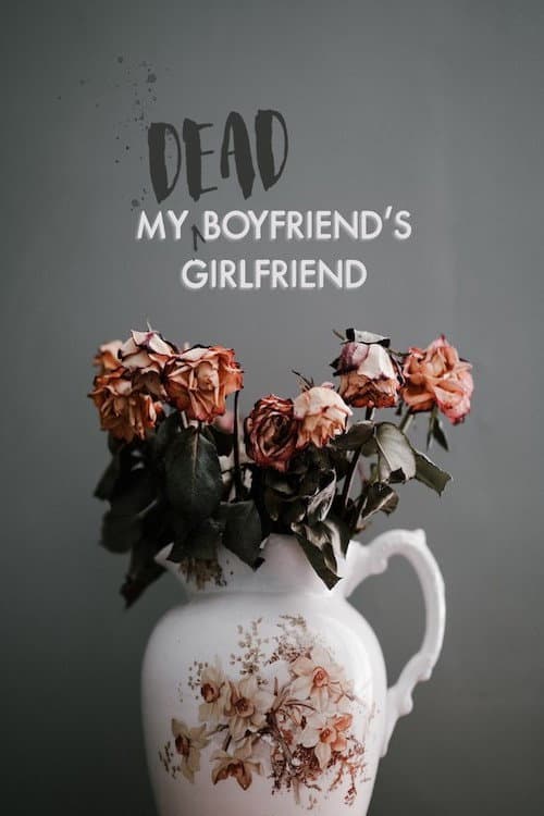 Постер: My Dead Boyfriend's Girlfriend