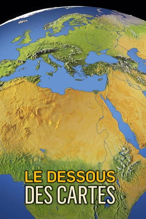 Постер: Le Dessous des cartes