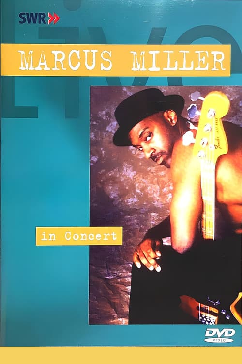 Постер: Marcus Miller – Live at Ohne Filter