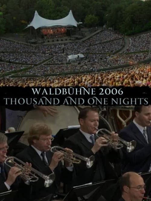 Постер: Berliner Philharmonic Orchestra - Waldbühne 2006 - Thousand and One Nights