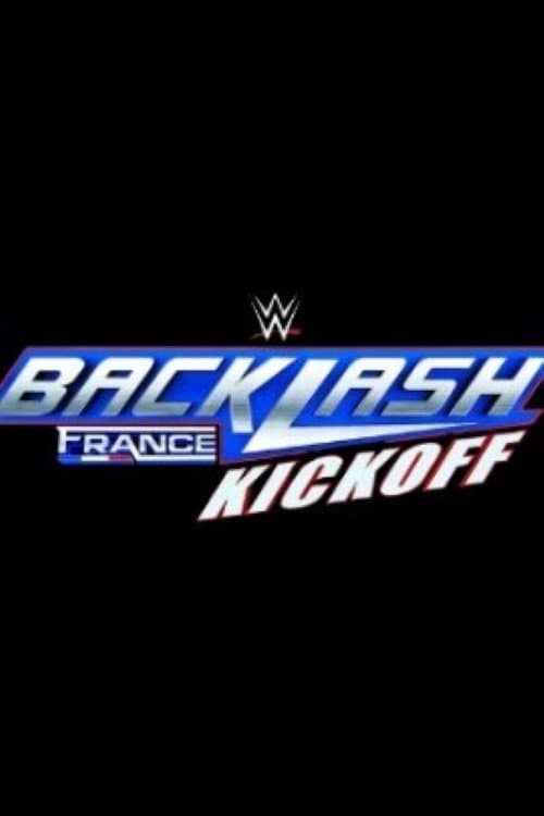 Постер: WWE Backlash France Kickoff 2024