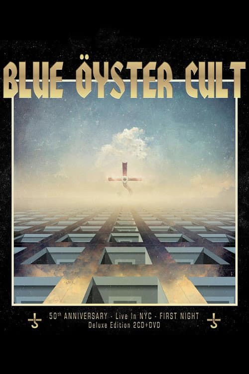 Постер: Blue Öyster Cult: 50th Anniversary Live In NYC - First Night