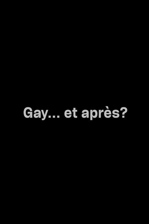 Постер: Gay... et après?