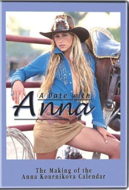 Постер: A Date With Anna: The Making of the Anna Kournikova Calendar