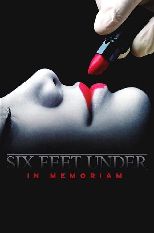 Постер: Six Feet Under: In Memoriam