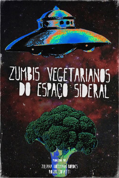Постер: Zumbis Vegetarianos do Espaço Sideral