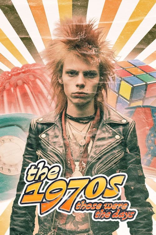 Постер: The 1970s: Those Were the Days