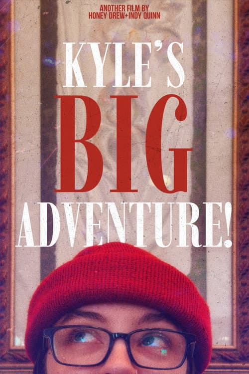 Постер: Kyle's Big Adventure!
