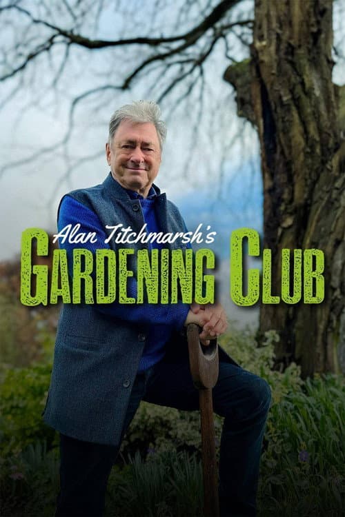 Постер: Alan Titchmarsh's Gardening Club