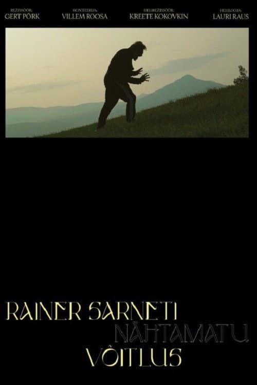 Постер: Rainer Sarneti nähtamatu võitlus