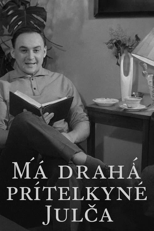Постер: Má drahá přítelkyně Julča
