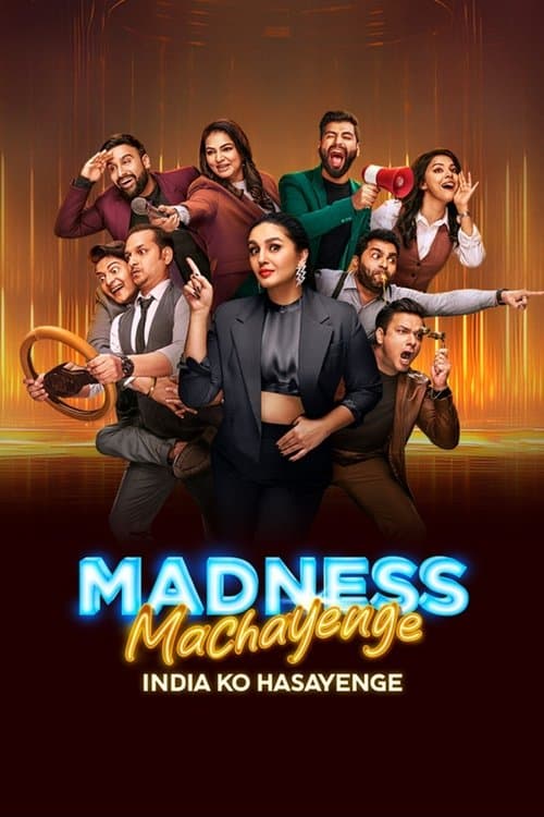 Постер: Madness Machayenge - India Ko Hasayenge