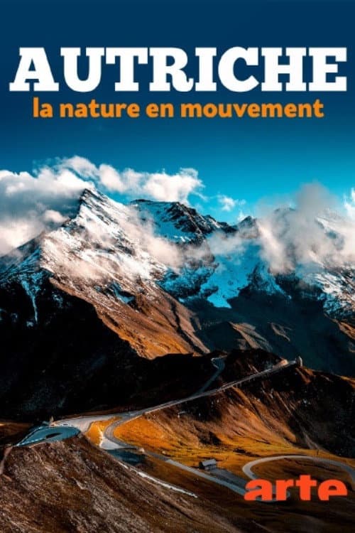 Постер: L’Autriche, la nature en mouvement
