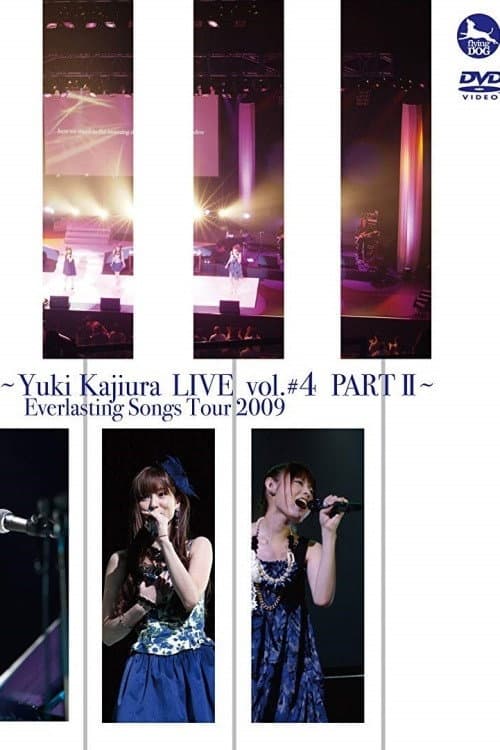 Постер: FictionJunction ~Yuki Kajiura LIVE vol.#4 PART II~ Everlasting Songs Tour 2009