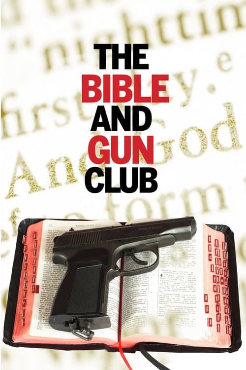 Постер: The Bible and Gun Club
