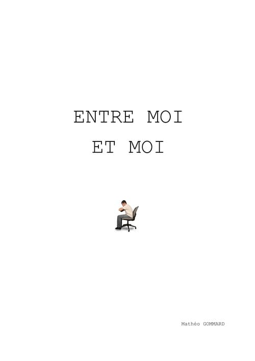Постер: Entre moi et moi
